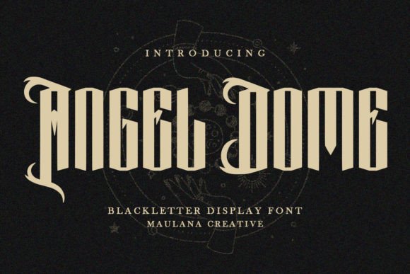 Angel Dome Font Review: Bold Blackletter for Campaigns