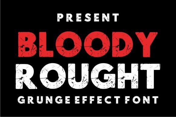 Bloody Rought Font: Grunge Style for Handmade Labels