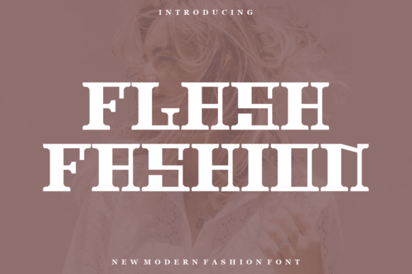 Flash Fashion Font: Bold Display Typography for Web