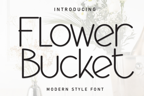 Flower Bucket Font: A Web Designer’s Layout Review