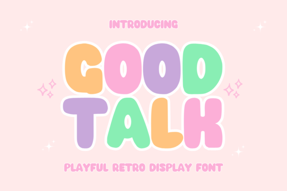 Good Talk Font: A Display Typeface for Campaigns