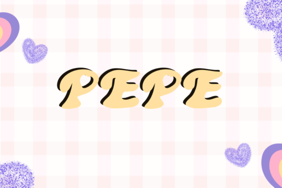 Pepe Font: Adding Heart to Digital Campaigns
