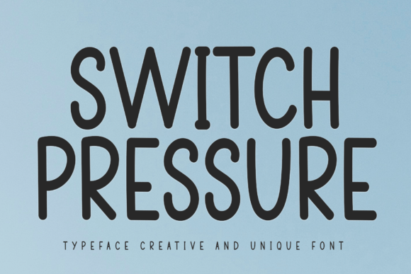 Switch Pressure Font: Fresh Style for Handmade Labels